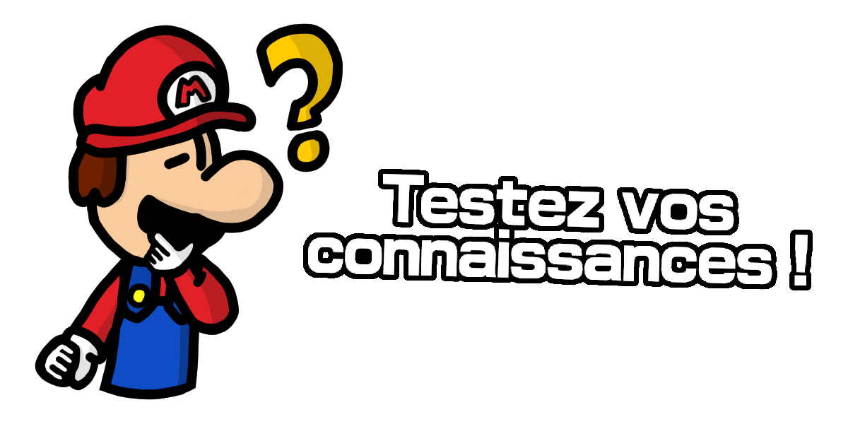 Testez vos connaissances !